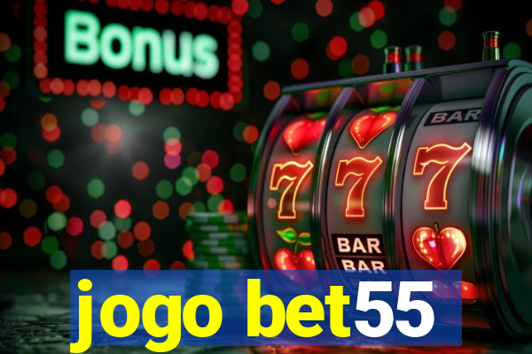 jogo bet55
